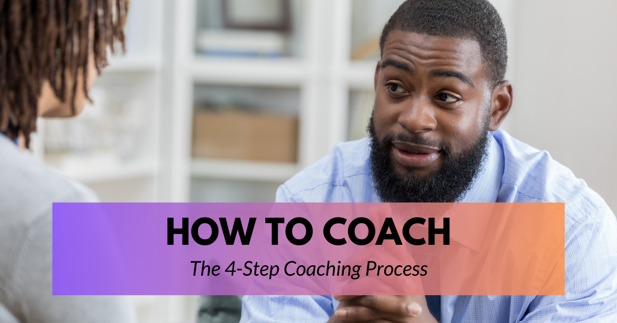 how to coach - 4-step coaching process